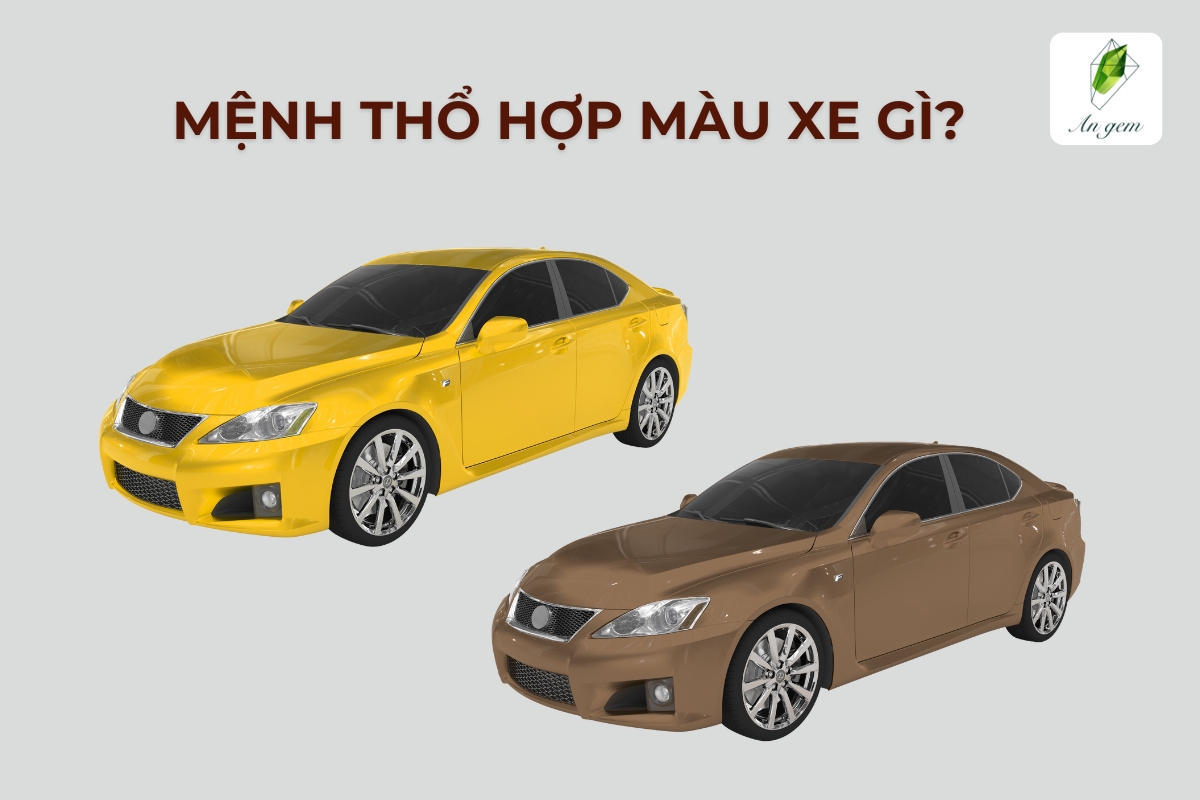 Mệnh Thổ hợp màu xe gì để thu hút tài lộc, vượng khí
