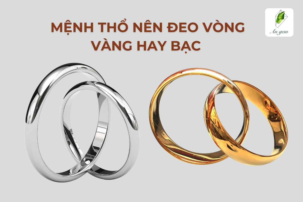 Người mệnh Thổ nên đeo vàng hay bạc để tăng cường vượng khí